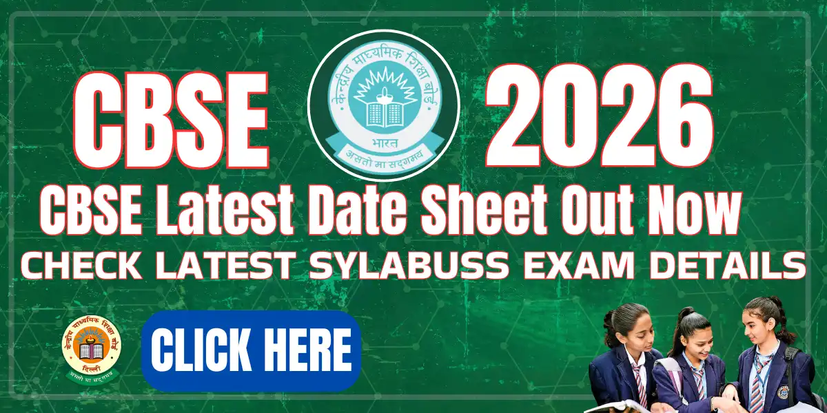 CBSE Date Sheet 2026 for Class 10th & 12th – Check Exam Dates, Schedule & Download PDF